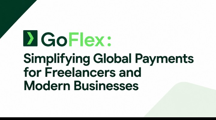 𝗚𝗼𝗙𝗹𝗲𝘅: 𝗦𝗜𝗠𝗣𝗟𝗜𝗙𝗬𝗜𝗡𝗚 𝗚𝗟𝗢𝗕𝗔𝗟 𝗣𝗔𝗬𝗠𝗘𝗡𝗧𝗦 𝗙𝗢𝗥 𝗙𝗥𝗘𝗘𝗟𝗔𝗡𝗖𝗘𝗥𝗦 𝗔𝗡𝗗  𝗠𝗢𝗗𝗘𝗥𝗡 𝗕𝗨𝗦𝗜𝗡𝗘𝗦𝗦𝗘𝗦