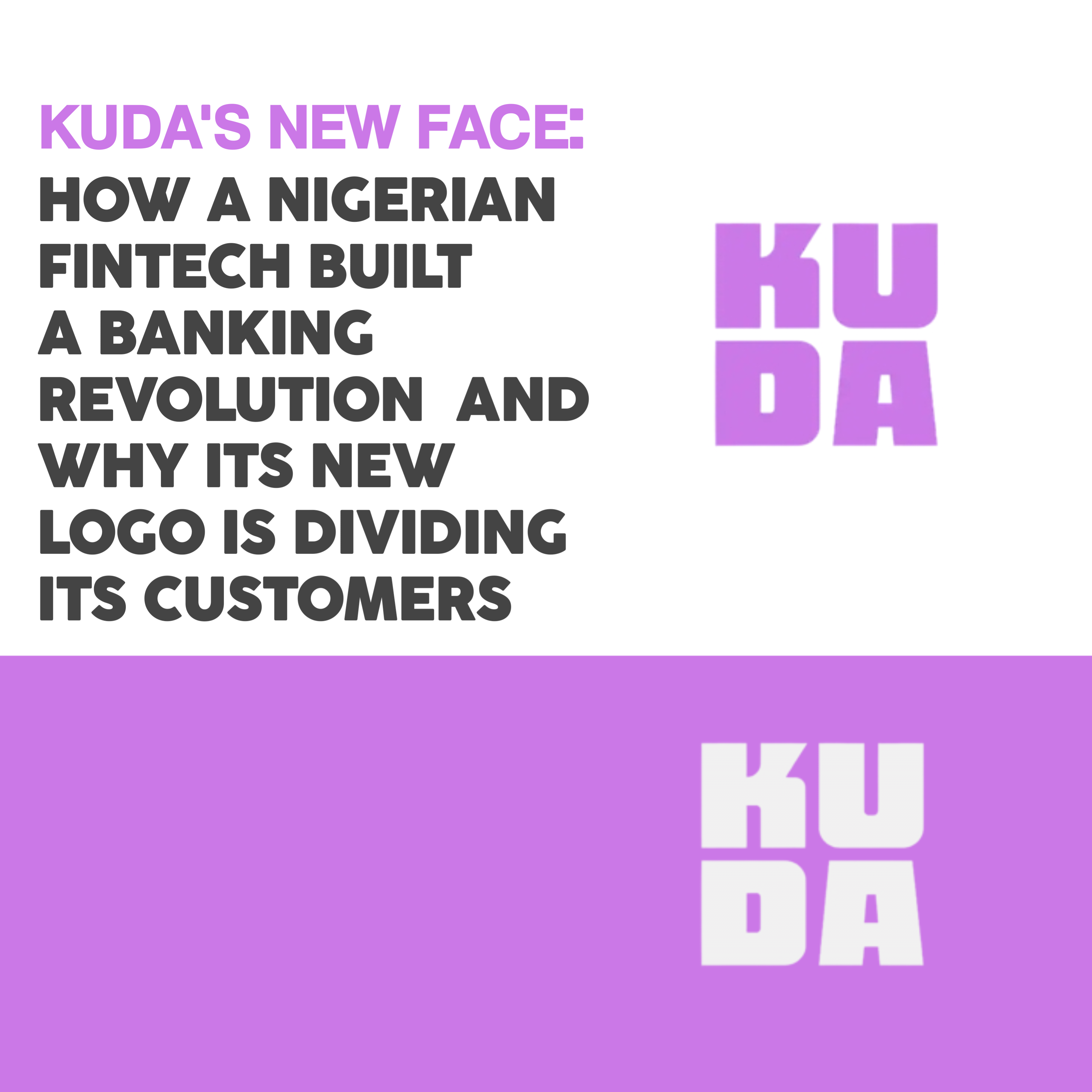 𝗞𝗨𝗗𝗔'𝗦 𝗡𝗘𝗪 𝗙𝗔𝗖𝗘: HOW A NIGERIAN FINTECH BUILT A BANKING REVOLUTION  AND WHY ITS NEW LOGO IS DIVIDING ITS CUSTOMERS
